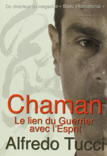 Stock image for Chaman le Lien du Guerrier avec l Esprit for sale by Librairie Pic de la Mirandole