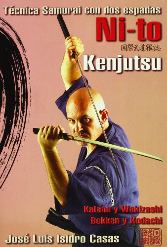 9788492484911: Ni-To Kenjutsu. Tcnica Samurai Con Dos Espadas