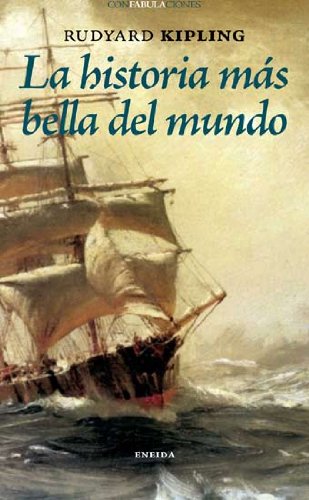 Imagen de archivo de La historia ms bella del mundo (Confabulaciones) (Spanish Edition) a la venta por Librera Berln