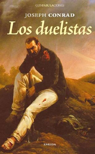 Stock image for Los duelistas (Confabulaciones) (Spanish Edition) for sale by Books From California