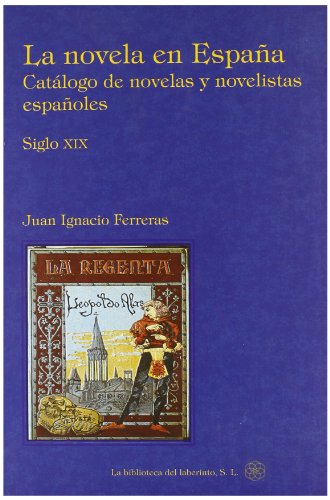 Imagen de archivo de NOVELA EN ESPAA, LA/CATALOGO DE./SIGLO XIX a la venta por Siglo Actual libros