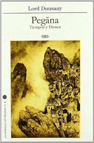 Imagen de archivo de PEGANA/TIEMPOS Y DIOSES a la venta por Hilando Libros