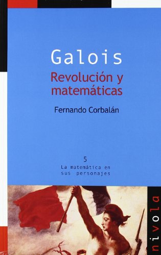 GALOIS REVOLUCION Y MATEMATICAS