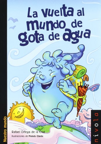 Stock image for LA VUELTA AL MUNDO DE GOTA DE AGUA for sale by Antrtica