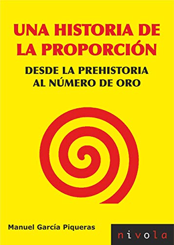 9788492493944: Una historia de la proporcin: Desde la prehistoria al nmero de oro