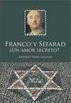 9788492497447: Franco y Sefarad un amor secreto?