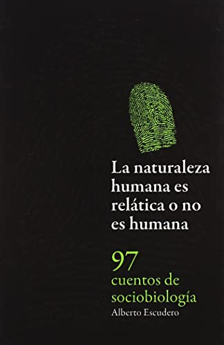 Imagen de archivo de La naturaleza humana es reltica o no es humana a la venta por Vrtigo Libros