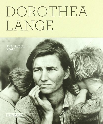 9788492498758: Dorothea Lange: The Crucial Years (Libros de autor)