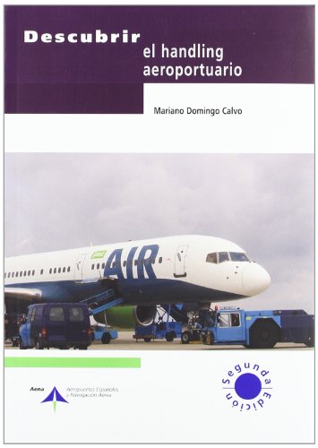 Stock image for Descubrir el handling aeroportuario (Domingo, Mariano for sale by Iridium_Books