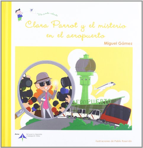 Stock image for Clara Parrot y el Misterio en el Aeropuerto for sale by Hamelyn