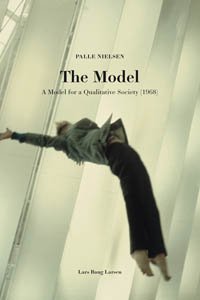 Palle Nielsen, The model: a model for a qualitative society (1968) (9788492505340) by Palle, Nielsen