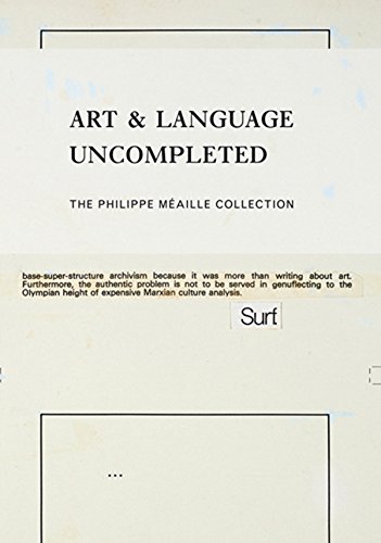 Beispielbild fr Art & Language Uncompleted: The Philippe Maille Collection zum Verkauf von Colin Martin Books