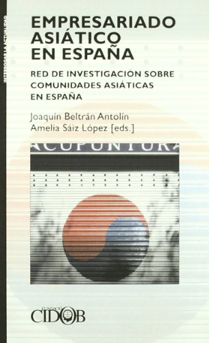 9788492511099: Empresariado asitico en Espaa : red de investigacin sobre comunidades asiticas en Espaa