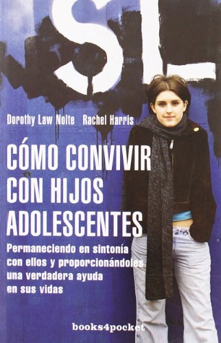 9788492516094: Cmo convivir con los hijos adolescentes (Books4pocket Crecimiento y Salud) (Spanish Edition)