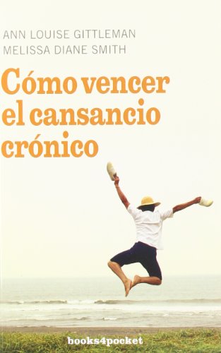 9788492516124: Cmo vencer el cansancio crnico (Books4pocket Crecimiento y Salud) (Spanish Edition)