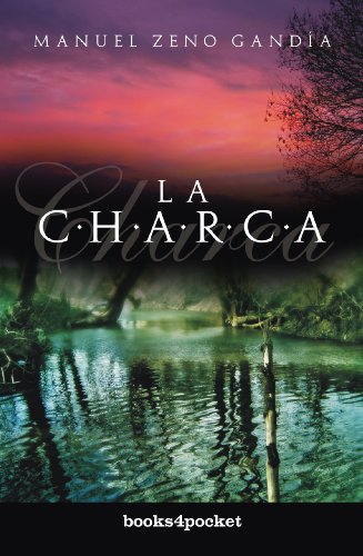 9788492516537: La charca (Narrativa)