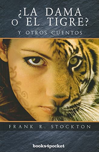 Beispielbild fr ¿La dama o el tigre?: y otros cuentos (Books4pocket Narrativa) (Spanish Edition) zum Verkauf von Books From California