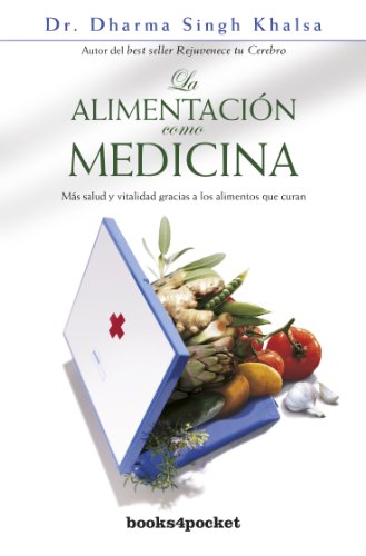 9788492516810: La alimentacin como medicina: Ms salud y vitalidad gracias a los alimentos que curan (Books4pocket crec. y salud)