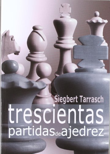 9788492517343: Trescientas partidas de ajedrez