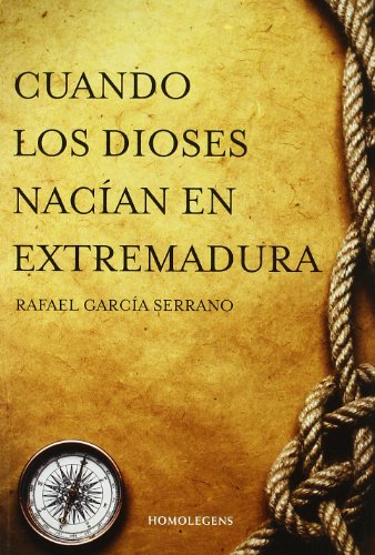 Imagen de archivo de Cuando los dioses nacan en Extremadura a la venta por Iridium_Books