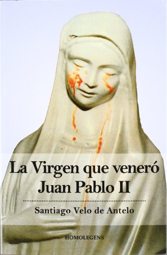 Imagen de archivo de La virgen que vener Juan Pablo II a la venta por medimops