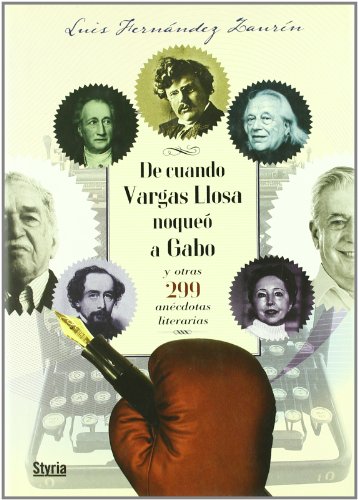 Imagen de archivo de DE CUANDO VARGAS LLOSA NOQUEO A GABO Y OTRAS 299 ANECDOTAS a la venta por AG Library