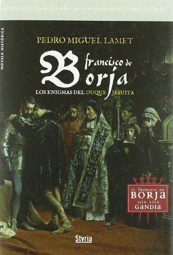 Stock image for Francisco de borja. los enigmas del duque jesuita for sale by medimops