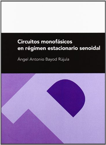 Stock image for Circuitos monofsicos en rgimen estacionario senoidal for sale by AG Library