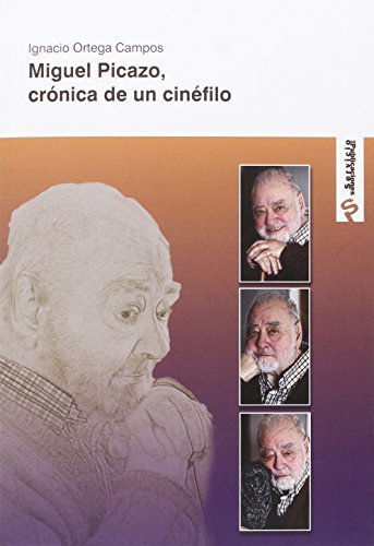 Imagen de archivo de Miguel Picazo : crnica de un cinfilo a la venta por AG Library