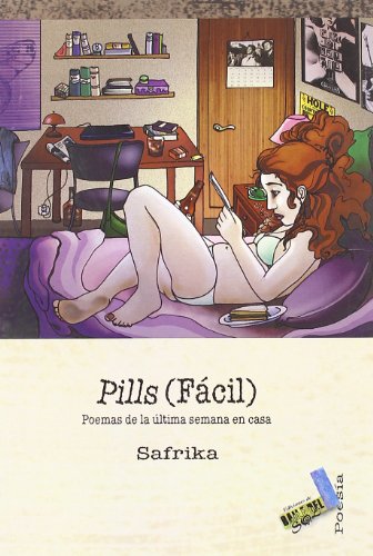 Beispielbild fr Pill : Poemas de la ltima Semana en Casa zum Verkauf von Hamelyn