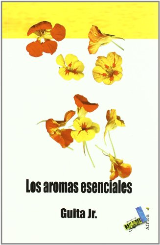 Stock image for AROMAS ESENCIALES, LOS for sale by Siglo Actual libros