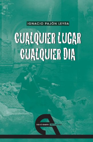 Stock image for CUALQUIER LUGAR, CUALQUIER DIA for sale by KALAMO LIBROS, S.L.