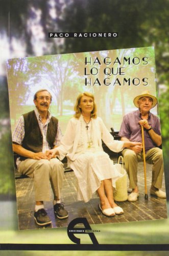 Stock image for HAGAMOS LO QUE HAGAMOS for sale by KALAMO LIBROS, S.L.