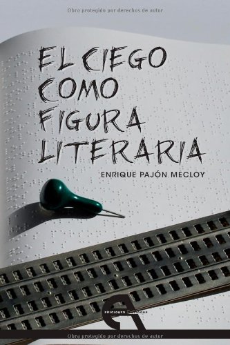 EL CIEGO COMO FIGURA LITERARIA