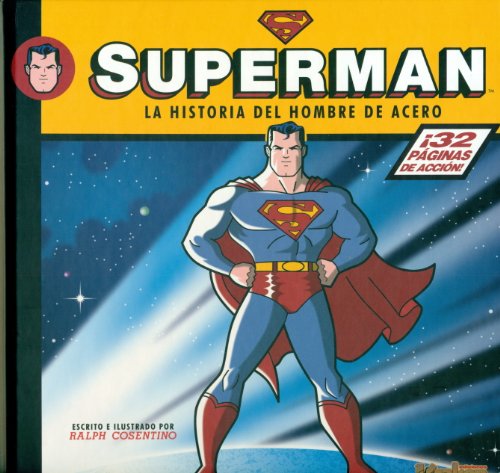 Imagen de archivo de SUPERMAN. La historia del hombre de acero. a la venta por Better World Books