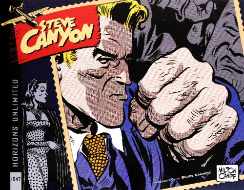 Steve Canyon. 1947. (9788492534715) by Caniff, Milton