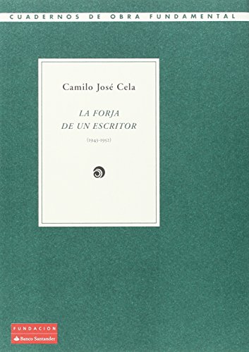 9788492543748: LA FORJA DE UN ESCRITOR (1943-1952) (Cuadernos de Obra Fundamental)