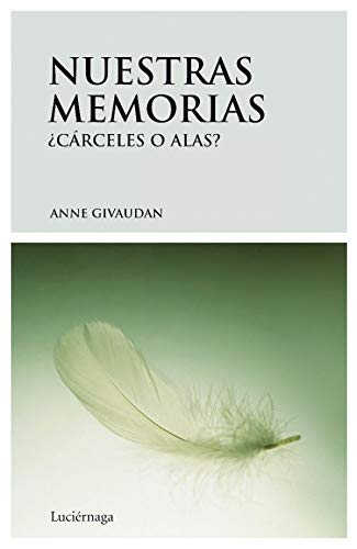 Stock image for NUESTRAS MEMORIAS CARCELES O ALAS? for sale by Librera Prez Galds