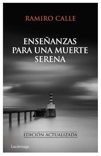 Stock image for ENSEANZAS PARA UNA MUERTE SERENA for sale by KALAMO LIBROS, S.L.