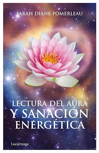 Stock image for LECTURA DEL AURA Y SANACION ENERGETICA for sale by KALAMO LIBROS, S.L.