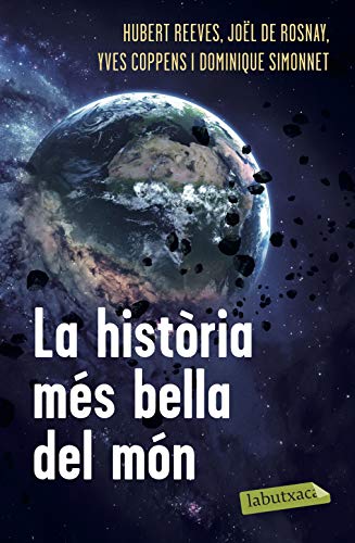 9788492549122: La Histria Ms Bella Del Mn: Els secrets dels nostres orgens (LABUTXACA)