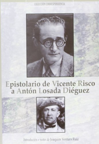 Beispielbild fr EPISTOLARIO DE VICENTE RISCO E ANTN LOSADA DIGUEZ zum Verkauf von KALAMO LIBROS, S.L.