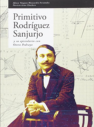 Imagen de archivo de PRIMITIVO RODRIGUEZ SANJURJO a la venta por KALAMO LIBROS, S.L.