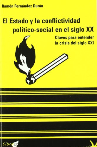 9788492559206: ESTADO Y LA CONFLICTIVIDAD POLITICO SOCIAL SIGLO XX,EL (LIBROS EN ACCION)