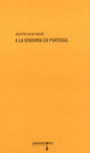 Beispielbild fr A LA VENDIMIA EN PORTUGAL zum Verkauf von KALAMO LIBROS, S.L.