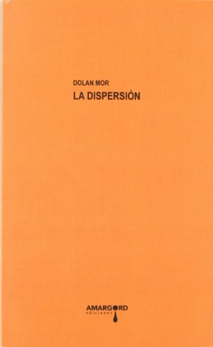 Imagen de archivo de LA DISPERSION a la venta por KALAMO LIBROS, S.L.