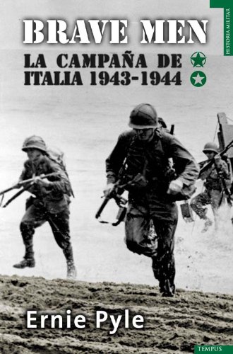 9788492567065: Brave Men: La campana de Italia 1934-1944 / The Italian Campaign 1934-1944