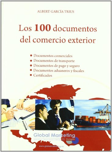 Imagen de archivo de 100 DOCUMENTOS DEL COMERCIO EXTERIOR, LOS a la venta por AG Library