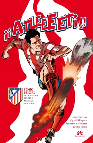 Atleeeti Cómic oficial de la historia del atlético de madrid - Desconocido