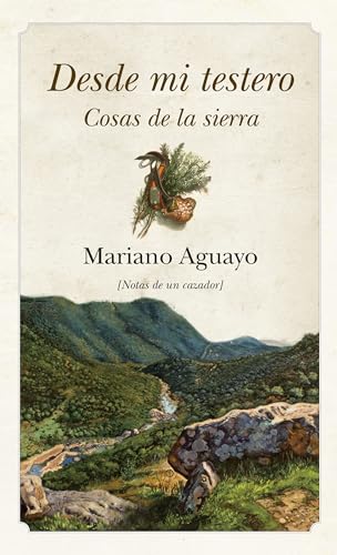 Imagen de archivo de DESDE MI TESTERO: COSAS DE LA SIERRA a la venta por KALAMO LIBROS, S.L.